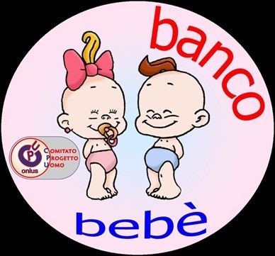 Banco Bebè del Comitato Progetto Uomo